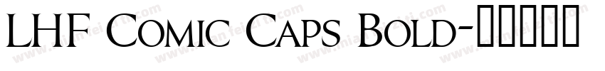 LHF Comic Caps Bold字体转换